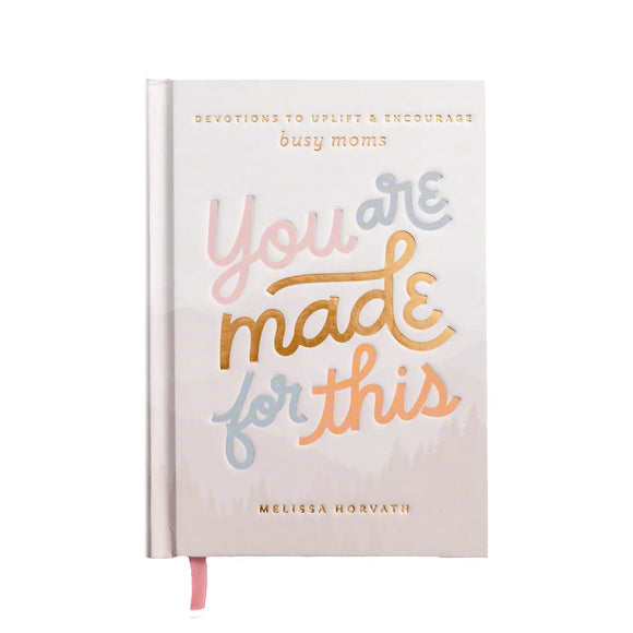 You Are Made For This: Devotional